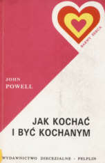JohnPowell: Jak kocha i by kochanym. Wyd. 4. Pelplin: Bernardinum, 1999.